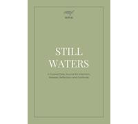 Still Waters: A Daily Journal for Intention, Release, Reflection, and Gratitude