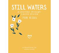 Still Waters: A Journey Through Lectio Divina for Kids
