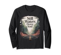 Still Waters Fierce Soul Quiet Strength Nature Lover Long Sleeve T-Shirt