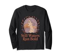 Still Waters Run Bold Quiet Confident Career Woman Long Sleeve T-Shirt