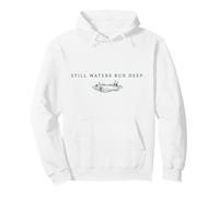 Still Waters Run Deep Quiet Nature Lover Pond Minimalist Pullover Hoodie