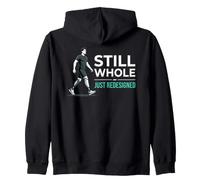 Still Whole Just Redesigned Amputation Prosthetic Arm Leg Zip Hoodie