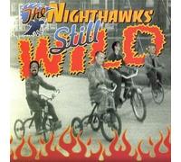 Still Wild by Nighthawks (1999-08-02)