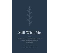 Still With Me - For the Loss of a Father: A Guided Grief & Remembrance Journal with Prompts