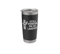 Still Working On My Landing Broken Arm Shirt Cast Recovery Stainless Steel Insulated Tumbler