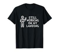 Still Working On My Landing Broken Arm Shirt Cast Recovery T-Shirt