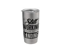 Still Working On My Landing Broken Femur Bone Injury Stainless Steel Insulated Tumbler