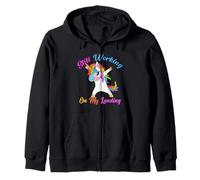 Still Working On My Landing Dabbing Unicorn Zip Hoodie