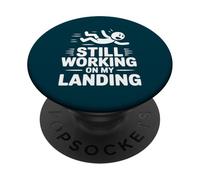 Still Working On My Landing Funny Falling Injury Accident PopSockets Adhesive PopGrip