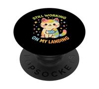 Still Working On My Landing Injury Broken Arm Cat Cute PopSockets Adhesive PopGrip