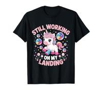 Still Working On My Landing Injury Broken Arm Cute Unicorn T-Shirt