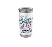 Still Working On My Landing Unicorn Broken Bone Stainless Steel Insulated Tumbler