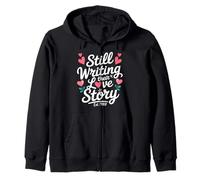 Still Writing Their Love Story Since 1980 Zip Hoodie