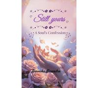 Still Yours A Soul's Confession
