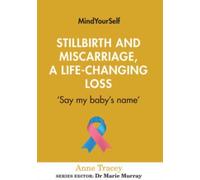 Stillbirth and Miscarriage, a Life-Changing Loss : 'Say My Baby's Name'