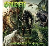 Stillbirth - Annihilation of Mankind [CD]