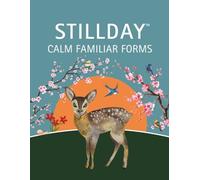 Stillday Calm Familiar Forms: Encouraging Early Attention Through Clear, Open Designs for Ages 2-4 (Shillday Happy Start Series)