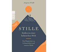 Stille finden in einer hektischen Welt: Ein Weg, Fridh, Sondermann.