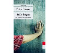 Stille Lugen: Ein Fall fur Flint und Cavalli, Ivanov 9783293205260 New.