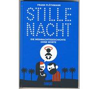 Stille Nacht: Die Weihnachtsgeschichte ohne Worte