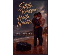 Stille Wasser, Heiße Nächte