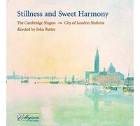 Stillness and Sweet Harmony