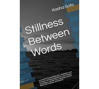 Stillness Between Words: A Journal for Peaceful Reflections, Mindfulness, and Gratitude • Writing Companion for Calm Thoughts, Inner Balance, and ... Relief, Daily Gratitude, and Positivity