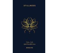 Stillness Book 1: Ten Mantras for a Quiet Mind