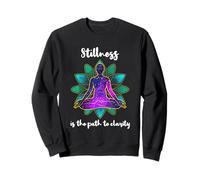 Stillness Is The Path To Clarity Gratitude Motivation Sweatshirt