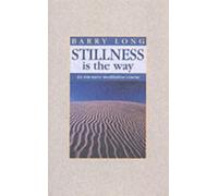 Stillness is the Way : Intensive Meditation Course