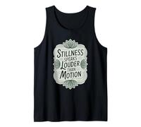 Stillness Speaks Louder Than Motion - Zen Meditation Tank Top
