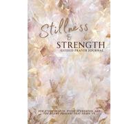 Stillness & Strength Guided Prayer Journal