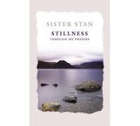Stillness Through My Prayers