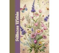 Stillness Within: A Modern Journal for Peaceful Reflection