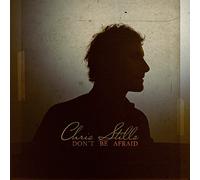 Stills, Chris - Don't Be Afraid