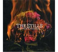 Stills - Without Feathers