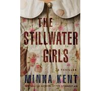 STILLWATER GIRLS By Minka Kent (Paperback) (9781542040105)