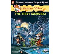 Stilton, Geronimo - Geronimo Stilton Graphic Novels #12: The First Samurai