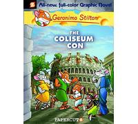 Stilton, Geronimo - Geronimo Stilton Graphic Novels #3: The Coliseum Con (Geronimo Stilton,Geronimo Stilton)