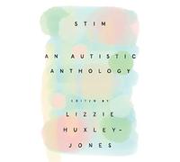 Stim: An Autistic Anthology