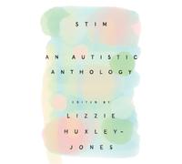 Stim : An Autistic Anthology