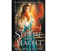 Stimme der Macht: 1 (Die Sprechende Magierin)