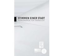 Stimmen einer Stadt: Monodramen für Frankfurt