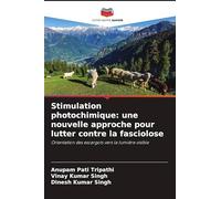 Stimulation photochimique: une nouvelle approche pour lutter contre la fasciolose