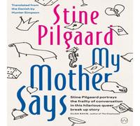 Stine Pilgaard My Mother Says Paperback Book Stine Pilgaard Multicolor
