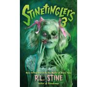 Stinetinglers 3 : MORE Chilling Stories by the Master of Scary Tales
