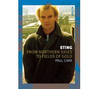Sting : ?From Northern Skies to Fields of Gold