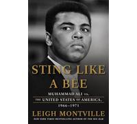 Sting Like a Bee: Muhammad Ali vs. The United States of America, 1966-1971