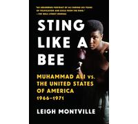 Sting Like a Bee: Muhammad Ali vs. the United States of America, 1966-1971