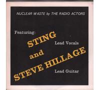 Sting - Radio Actors, The Featuring Sting And Steve Hillage - Nuclear Waste - Jupiter Records - 6.13147 AC